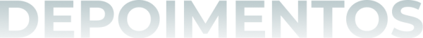 DEPOIMENTOS